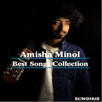 Amisha Minol Best Songs Collection songs playlist