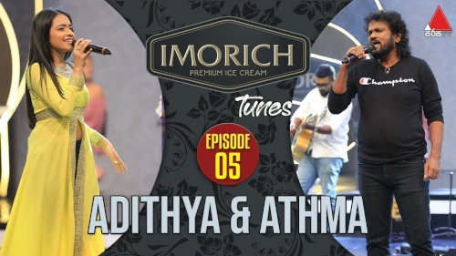 Imorich Tunes with Athma Liyanage & Adithya Waliwaththa mp3 songs